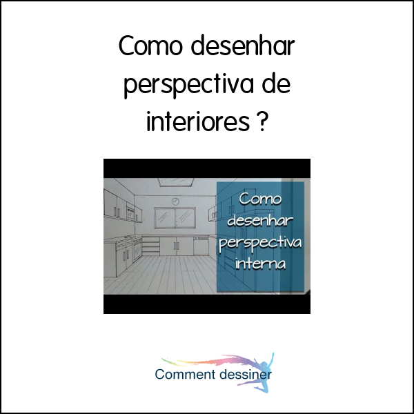 Como desenhar perspectiva de interiores